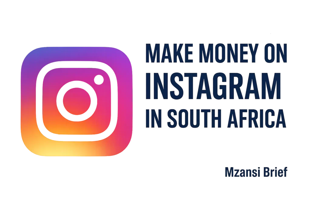 How to Make Money on Instagram in South Africa